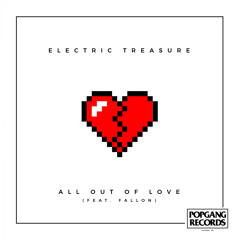 Electric Treasure - All out of Love feat. Fallon (Original Mix)