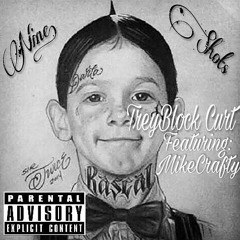 Nine Shots - TreyBlock Curt Ft. SourBlock Spaz