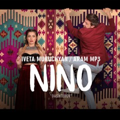 Iveta Mukuchyan & Aram MP3 - NINO