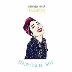 Tainá Guedes - Berlin Food Art Week