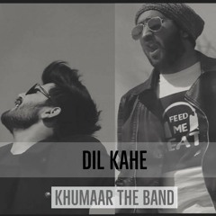 Dil Kahe