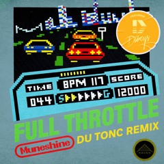 Full Throttle {feat. DARCYS} {Du Tonc Remix}