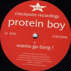 **Free Download** Protein Boy - Wanna Go Bang