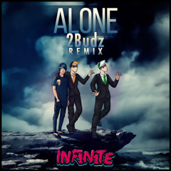INF1N1TE - Alone (2Budz Remix)