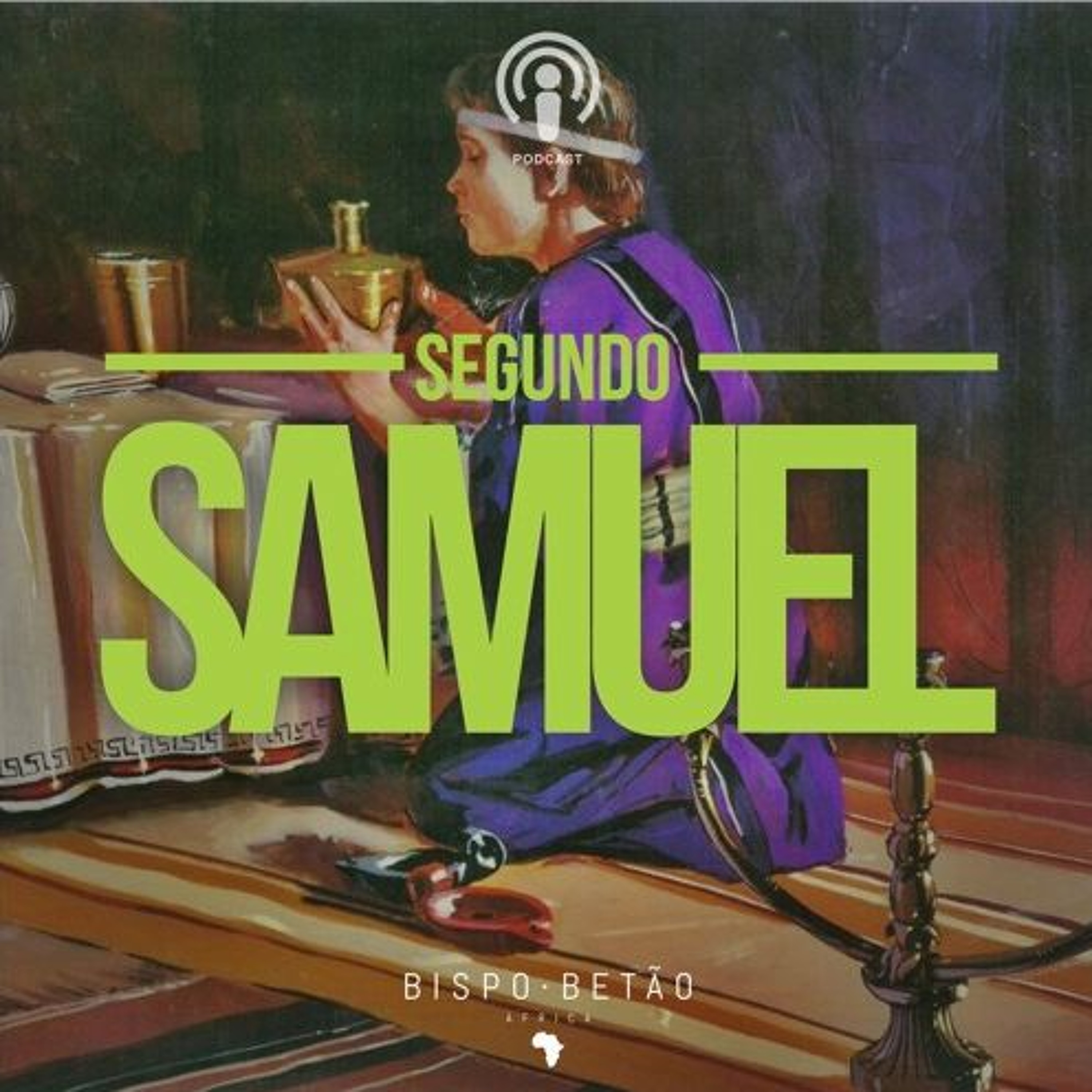 2º Samuel - Desafio de Oração (Cap.3) episode artwork