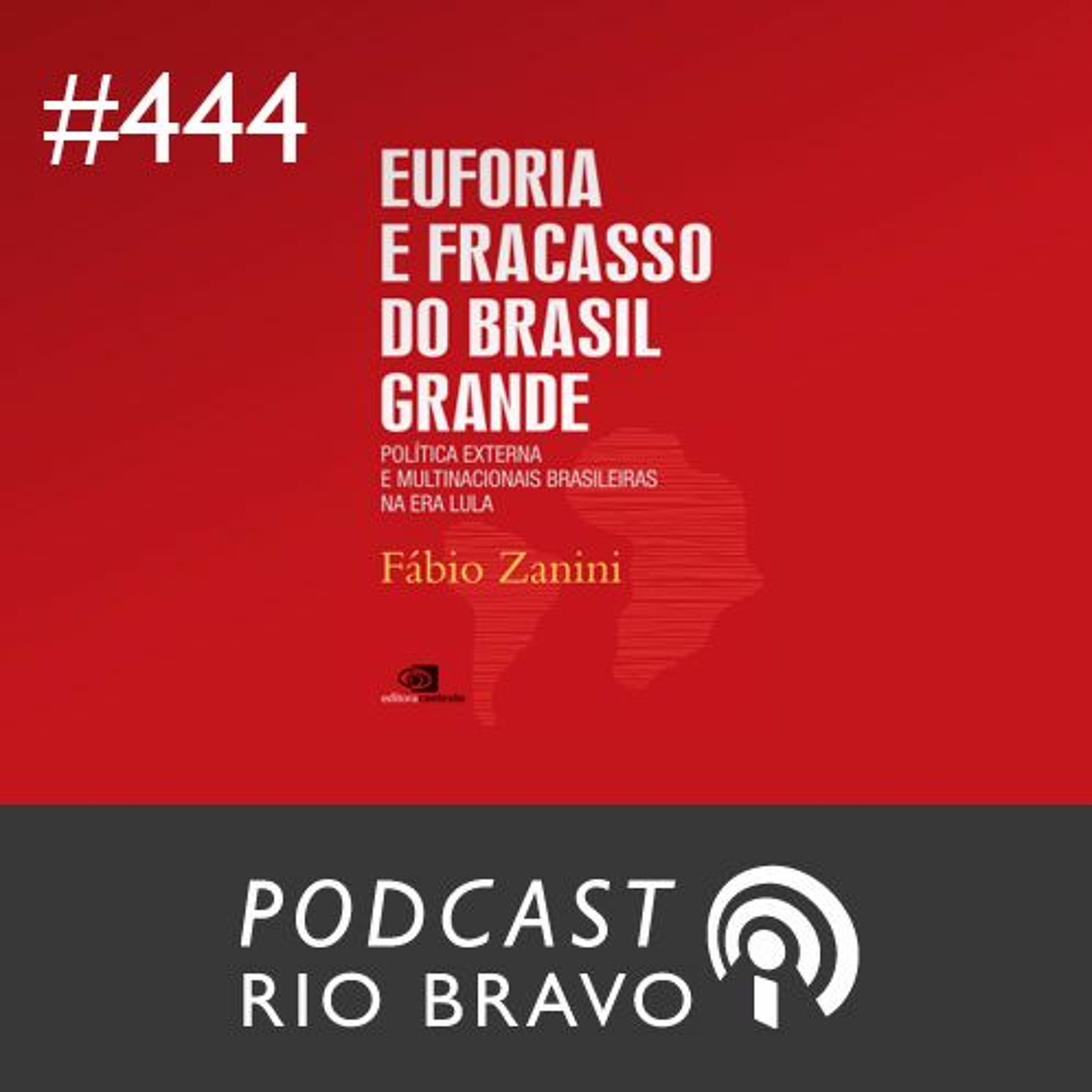 Podcast 444 – Fabio Zanini – Da euforia ao fracasso do Brasil grande episode artwork