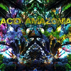 Psycho Tropiques - Acid Amazonia