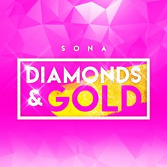 SONA - DIAMONDS & GOLD (@PRODBYJBIDZ X @ATGMUSICK)