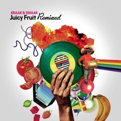 The Juicy Fruit Remixed Mixtape