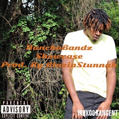 Hunchobandz~Showcase(Prod. By BlazinStunnah)