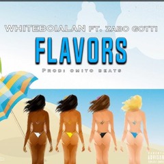 Flavors Feat. Zabo Gotti