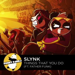 Nu Disco | Slynk - Things That You Do (Feat. Father Funk)