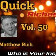 Quick Riches 50: Who is Your Inspiration?