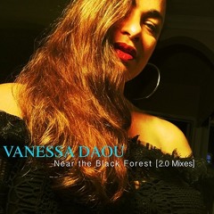 Vanessa Daou - Near The Black Forest 2.0 (W. Jeremy's Dark DnB Mix)