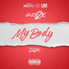 My Body (Produced By: Dupri)