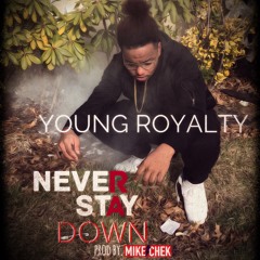 Zeeroy - Never Stay Down (Prod. MikeChekMusic)