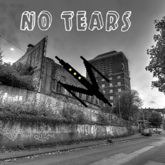 No Tears