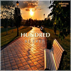 Hundred - Be Free [STARTERZ GANG PREMIERE]