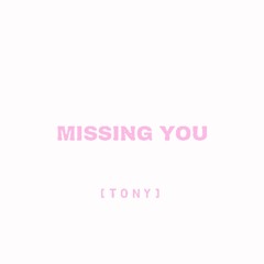 Missing You - (Prod by. Young Taylor)