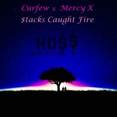 Curfew X MercyX - $tacks Caught Fire [MIKE RYΛN BOOTLEG]