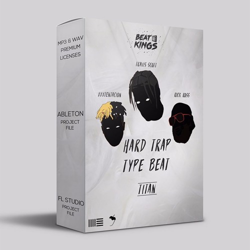 Stream Hard Trap Style Beat - Titan - XXXTentacion Travis Scott Rick Ross FL  Studio & Ableton Project File by Beat Kings | Listen online for free on  SoundCloud