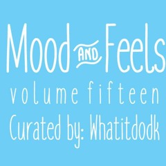 Mood&Feels {15}