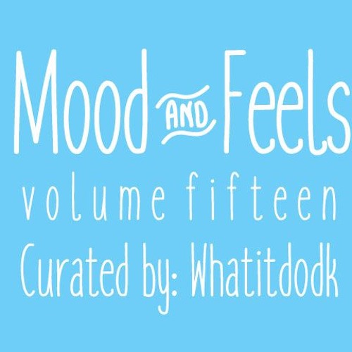 Mood&Feels {15}