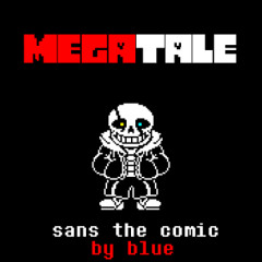 [MegaTale] Sans the Comic