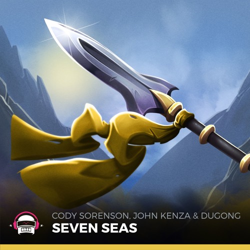 Cody Sorenson, John Kenza & DuGong - Seven Seas [Ninety9Lives]