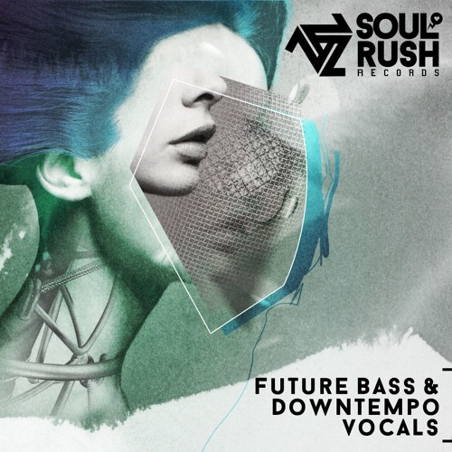 Soul Rush Records Future Bass And Downtempo Vocals WAV-DISCOVER