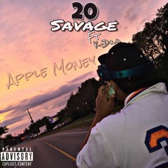 20 Savage Ft K - Dan - Apple Money