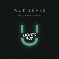 Kayzo X Wuki - WAYZO (Lights Out Jersey Edit)