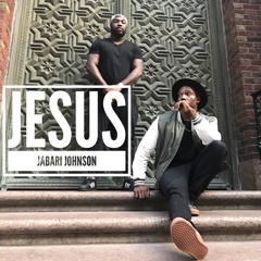 JESUS - Jabari Johnson