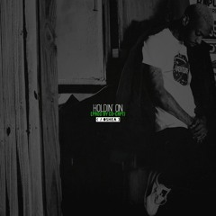 Oshea ~ Holdin On [Prod By Co - CoCapt)