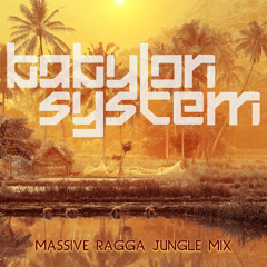 Babylon System - Massive Ragga Jungle Mix