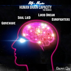 Mr Hyde - Human Brain Capacity (Soul LieD Rmx) FREE DOWNLOAD!!