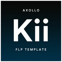 Axollo - Kii [FLP Template]