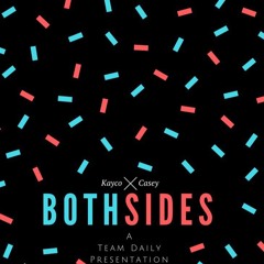 Both Sides ft. Casey