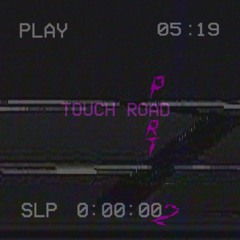 TOUCH ROAD (REMIX)