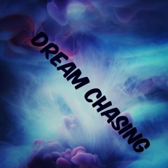 Dream Chasing