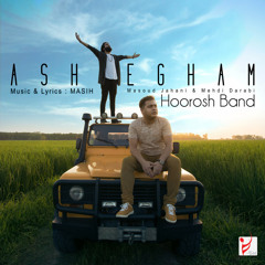 Hoorosh band Ashegham