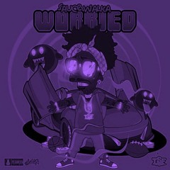 SAUCE WALKA - WORRIED (SCREWED AND CHOPPED)
