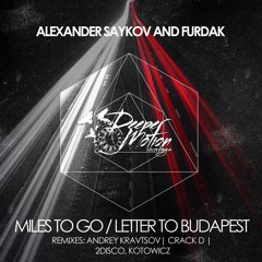 Alexander Saykov and Furdak - Miles To Go (2Disco, Kotowicz Remix)