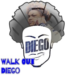 Diego - Walk Out