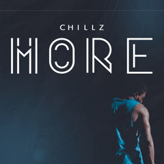 Chillz - More (Prod. Chillz)