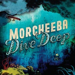 Morcheeba - Au-Delà (Neo Moti Remix) / Free DL