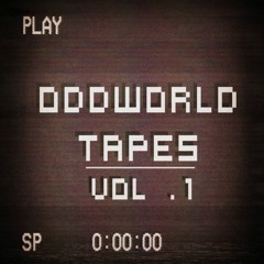 oddworld tape [vol. one]
