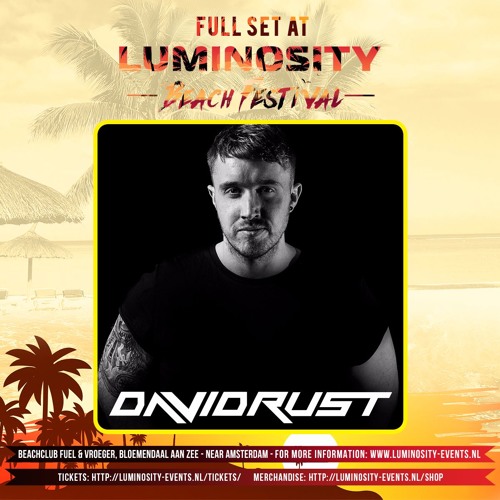 David Rust @ Luminosity Beach Festival 2017-06-24