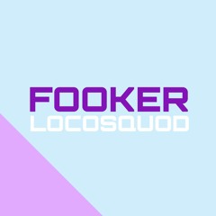 Fooker - Locosquad