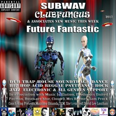 Subwav/Clubfungus-&-Associates-Future-Fantastic